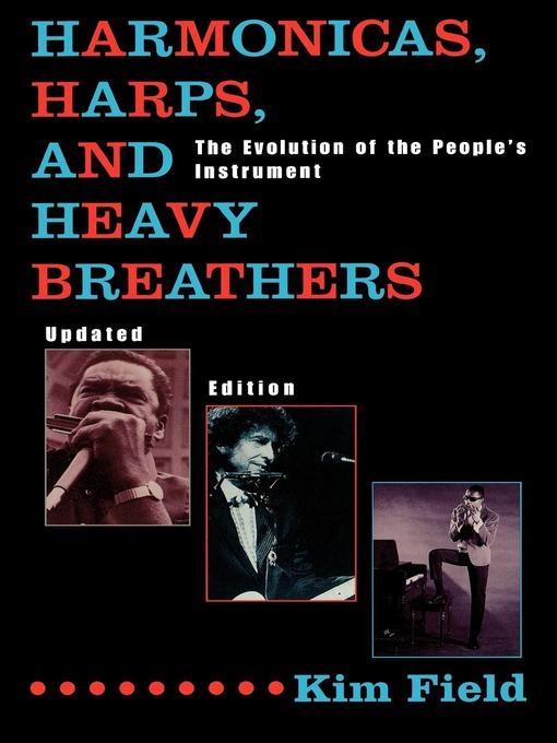 Title details for Harmonicas, Harps and Heavy Breathers by Kim Field - Available